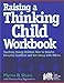 Raising a Thinking Child Workbook: Teaching Young Children How to Resolve Everyday Conflicts and Get Along with Others