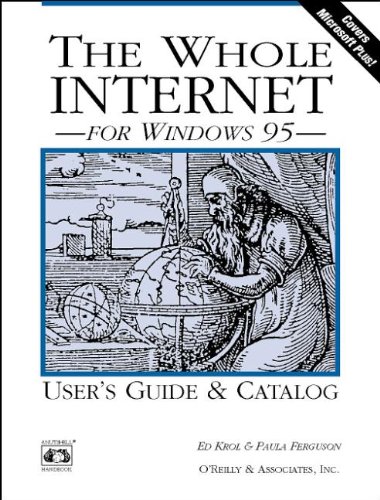 The Whole Internet for Windows 95 (Nutshell Handbooks)