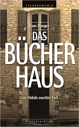 Das Bucherhaus Luc Vidals Zweiter Fall Provence Krimi Amazon De Burger Tom Bucher
