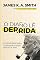 Livro O Diabo Lê Derrida: e Outros Ensaios sobre a Universidade, a Igreja, a Política e as Artes