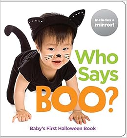 Book's Cover of Who Says Boo?: Baby's First Halloween Book (HL Baby Mirror Board Books) (Inglés) Libro de cartón – Ilustrado, 15 agosto 2018