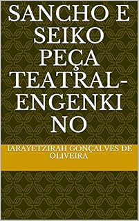 Livro SANCHO E SEIKO peça teatral-engenki no