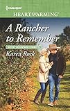 A Rancher to Remember - Book #6 of the Rocky Mountain Cowboys