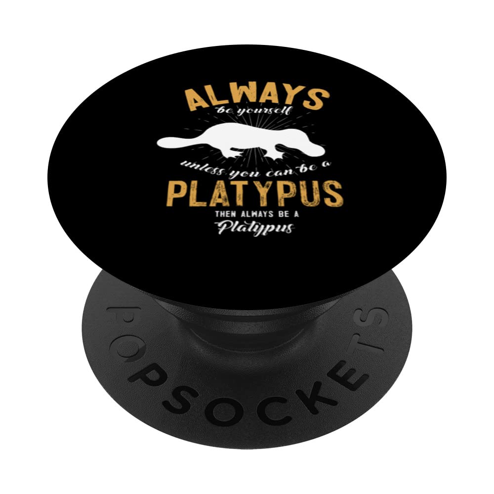 Be A Platypus Lover PopSockets Swappable PopGrip