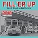 Fill 'Er Up 2018: 16 Month Calendar Includes September 2017 Through December by
