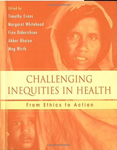 Download Challenging Inequities in Health: From Ethics to Action Download Challenging Inequities in Health: From Ethics to Action