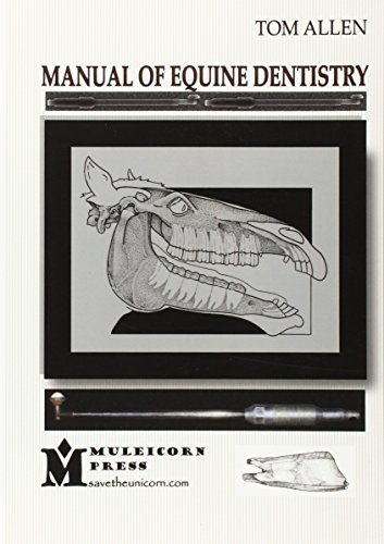 Manual of Equine Dentistry by Tom Allen