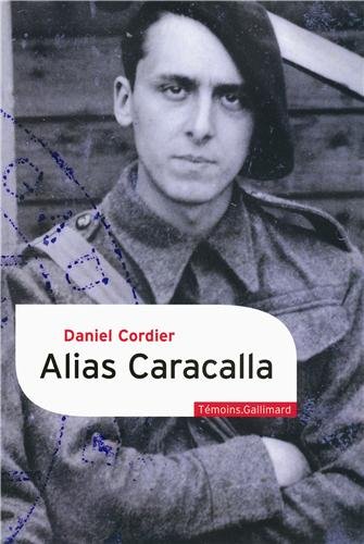 Alias Caracalla: mémoires 1940-1943: CD 1