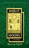 Front cover for the book Book of Moons by Rosemary Edghill