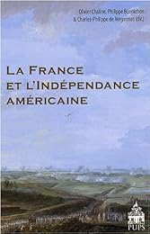 La  France et l'indépendance américaine