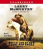 Folly and Glory: A Novel (Berrybender Narratives)