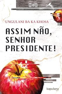Livro Assim não, senhor Presidente! (Vozes da África)
