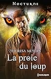 La proie du loup (Nocturne) (French Edition) by