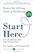 Start Here: Master the Lifelong Habit of Wellbeing - Book by Eric Langshur