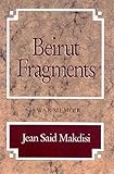 Beirut Fragments: A War Memoir by 