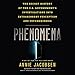Phenomena: The Secret History of the U.S. Government's Investigations into Extrasensory Perception a by
