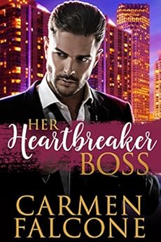 Her Heartbreaker Boss Kindle Edition By Carmen Falcone