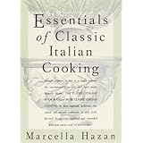 Essentials of Classic Italian Cooking: A Cookbook