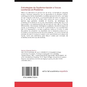 Estrategias de Suplementación a Vacas Lecheras en Pastoreo: Suplementación con Ensilado de Maíz y Concentrados a Vacas en Lecheras en Pastoreo en S