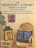 The Needlepoint Alphabet Sampler Book: 26 Full-Color Designs With Easy-To-Follow Instructions for Working and Using 32 Stitches (Dover needlepoint series)