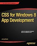 CSS for Windows 8 App Development (Expert's Voice in Windows 8) by 