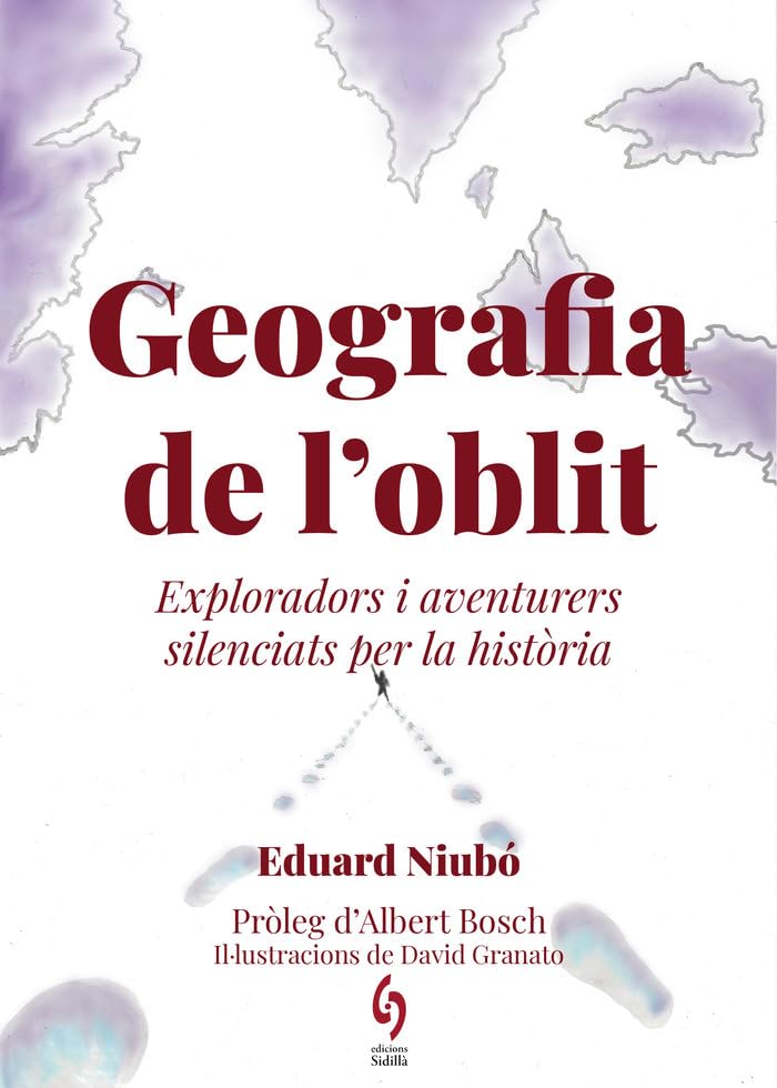 Geografia de l'oblit: Exploradors i viatgers silenciats per la història: 13 (Busca-raons)