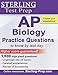 Sterling AP Biology Practice Questions: High Yield AP Biology Questions