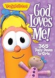 God Loves Me!: 365 Daily Devos for Girls (VeggieTales (Big Idea))