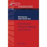 Distributed Decision Making and Control (Lecture Notes in Control and Information Sciences, 417)