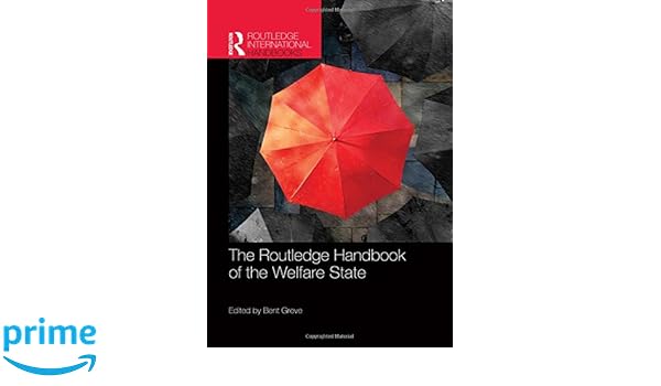 The Routledge Handbook Of The Welfare State Routledge - 