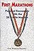 First Marathons: Personal Encounters with the 26.2-Mile Monster by