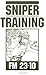 Sniper Training: FM 23-10