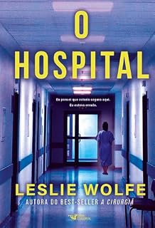 Livro O hospital: Leslie Wolfe