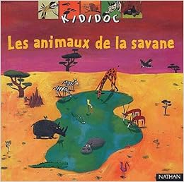 Animaux De La Savane English And French Edition Valerie