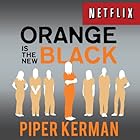 Orange is the New Black: My Year in a Women's Prison