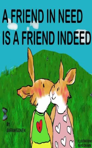 Amazon Com A Friend In Need Is A Friend Indeed Children Learn