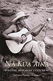 Front cover for the book Na Kua 'Aina: Living Hawaiian Culture by Davianna Pomaika'i Mcgregor