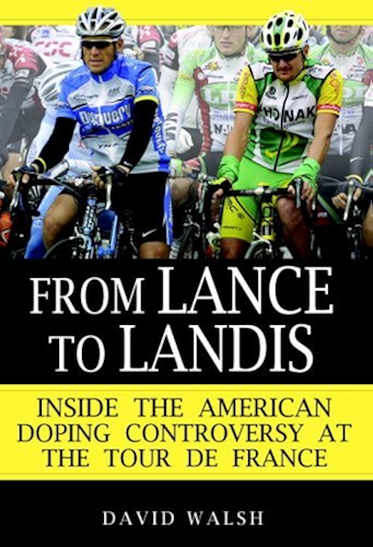 Download From Lance to Landis: Inside the American Doping Controversy at the Tour de France (English Edition) PDF