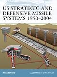 US Strategic and Defensive Missile Systems 1950-2004