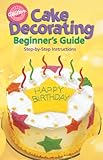 Wilton 902-1232 Cake Decorating for Beginners Guide