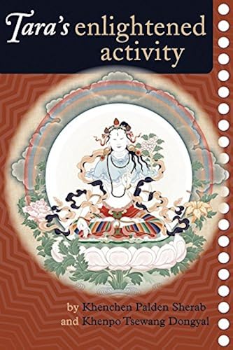 Download Tara's Enlightened Activity: An Oral Commentary on the Twenty-One Praises to Tara PDF