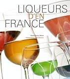 Liqueurs d'en France (French Edition) by
