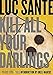 Kill All Your Darlings: Pieces 1990-2005