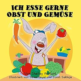 Ich Esse Gerne Obst Und Gemüse German Bedtime Collection German Edition - 