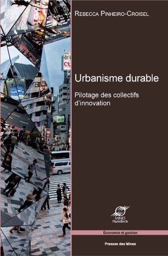 Urbanisme durable ou Pilotage des collectifs d'innovation