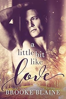 A Little Bit Like Love (South Haven Book 1) by [Blaine, Brooke]