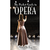The Pocket Guide to Opera (Pocket Guides (Remember When)) book cover The Pocket Guide to Opera (Pocket Guides (Remember When)) book cover