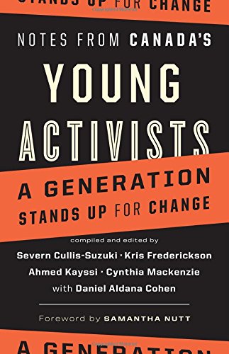 Notes from Canada's Young Activists: A Generation Stands Up for Change
