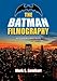 The Batman Filmography by Mark S. Reinhart