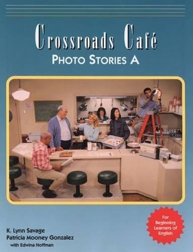 Buy Crossroads Cafe Photo Stories A English Learning Program